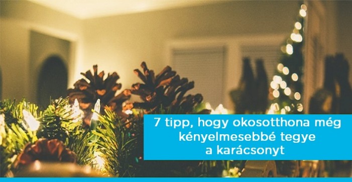 7 tipp, hogy okosotthona még kényelmesebbé tegye a karácsonyt photo